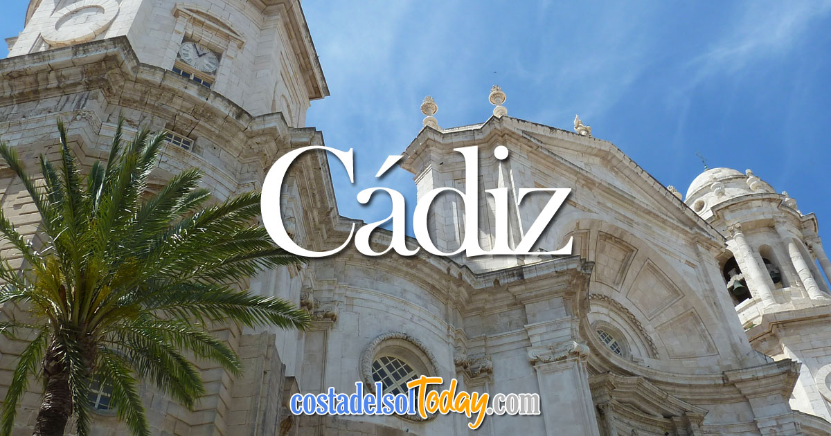 Cádiz - Regarded as the Oldest Inhabited Town in Europe and the Birth Canal of the New World
