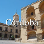 Córdoba - En gammal stad och UNESCOs världsarvslista